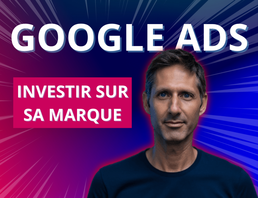 Lire la suite à propos de l’article Investir dans Votre Marque sur Google Ads : Stratégie Gagnante ou Gaspillage ?